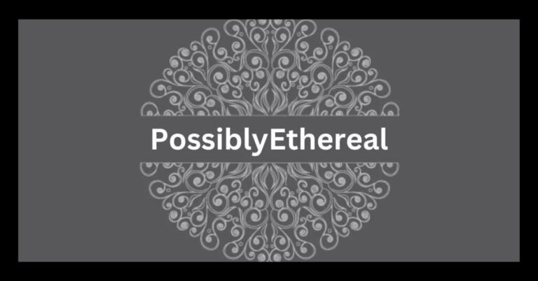 possiblyethereal
