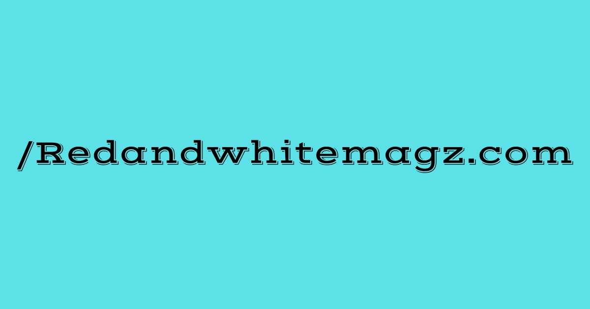 /redandwhitemagz.com