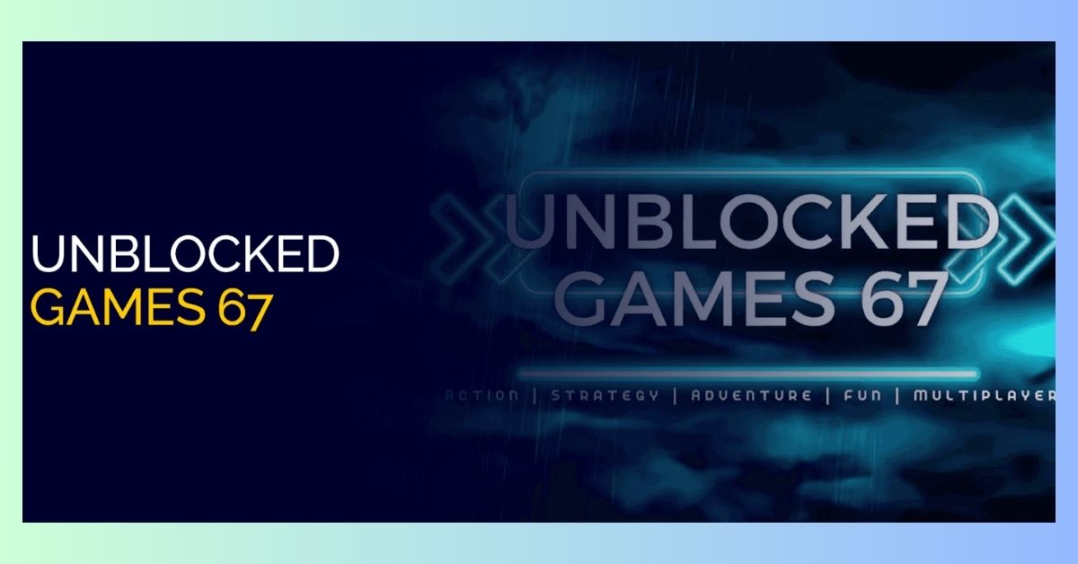 unblocked games 67