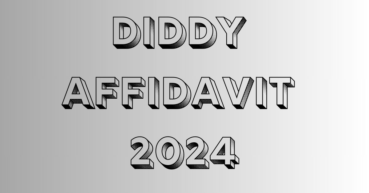 diddy affidavit 2024