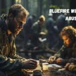 bluefire wilderness abuse