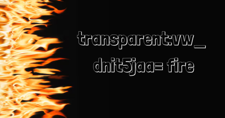 Transparent Fire: Science and Mysteries Behind It