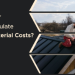 How to Use a Roof Cost Estimator to Budget for Your Next Roofing Project