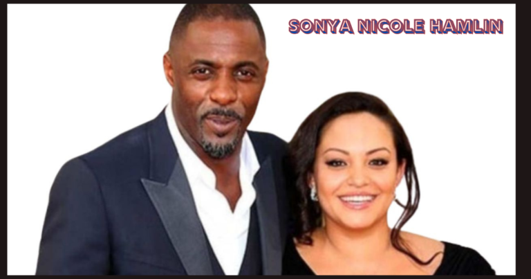 Sonya Nicole Hamlin: The Life and Legacy of Idris Elba’s Ex-Wife
