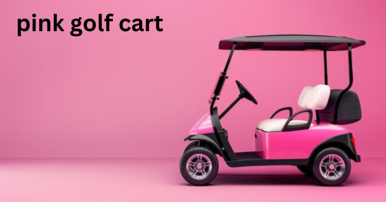 Pink Golf Cart: A Stylish Ride for Fun and Convenience