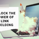 The Power of Link Building: How to Boost Your Website's Authority