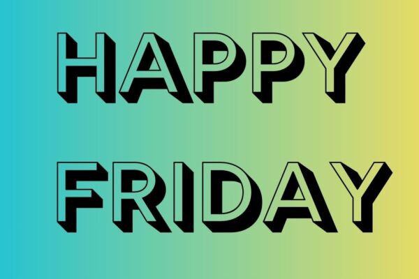 happy friday