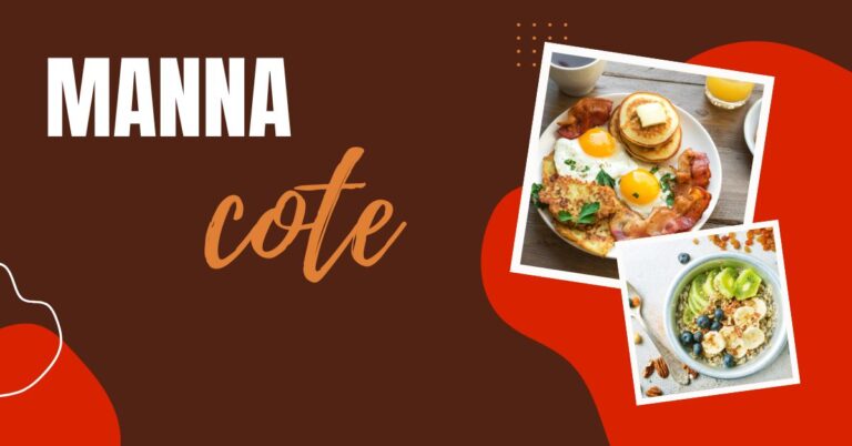 Mannacote: Exploring Its Origins, Benefits, and Uses