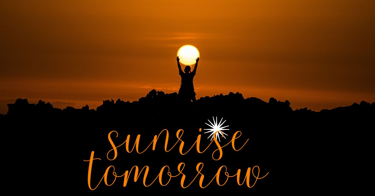 sunrise tomorrow