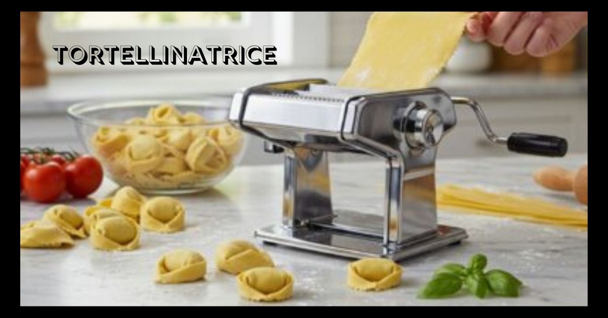 tortellinatrice