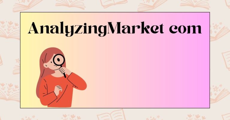 AnalyzingMarket.com: A Modern Gateway to Smart Investing