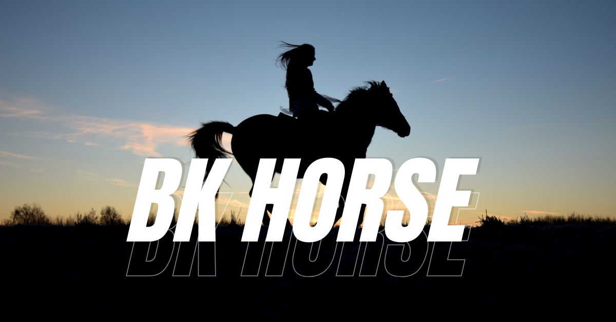 bk horse