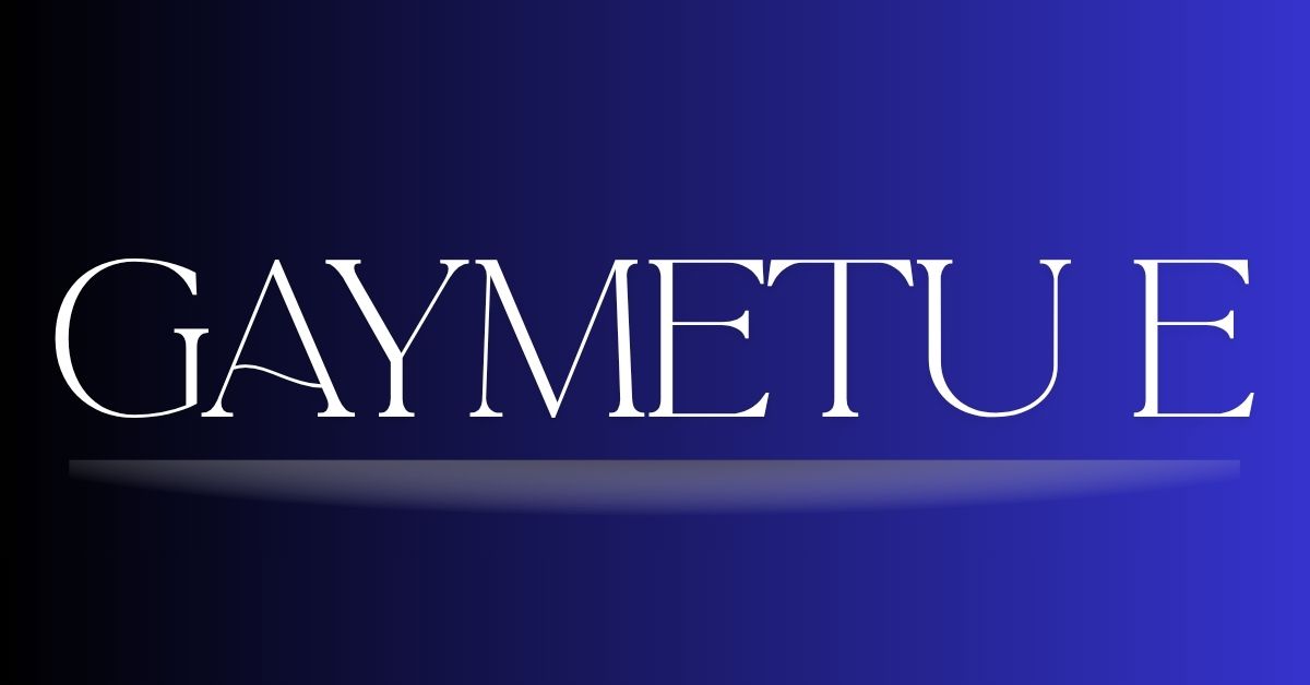 gaymetu e