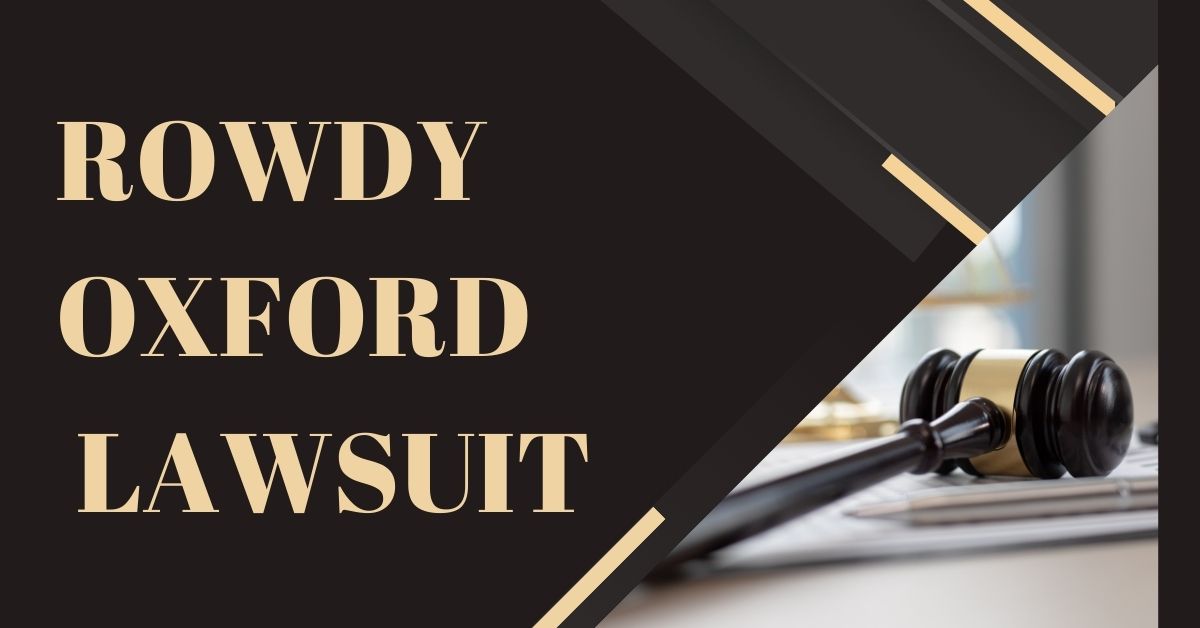 rowdy oxford lawsuit