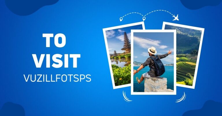 to visit vuzillfotsps